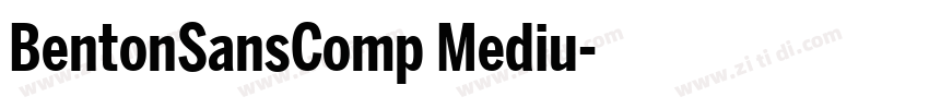 BentonSansComp Mediu字体转换 BentonSansComp Mediu字体转换